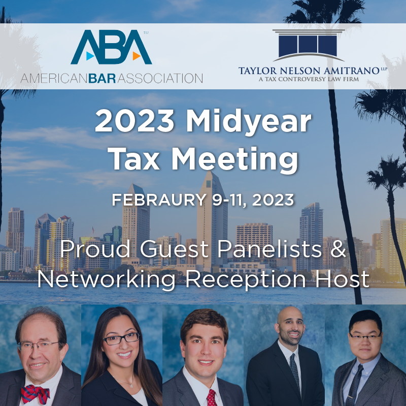 American Bar Association’s 2023 Midyear Tax Meeting: February 9-11 | San Diego, CA