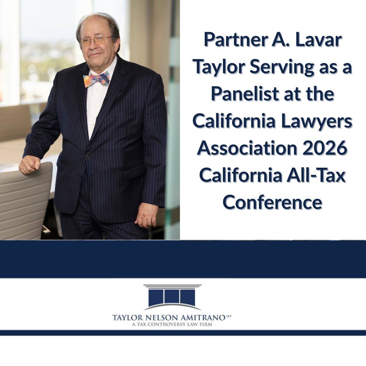 Partner A. Lavar Taylor Speaking at the California Lawyer’s Association 2026 California All Tax Conference