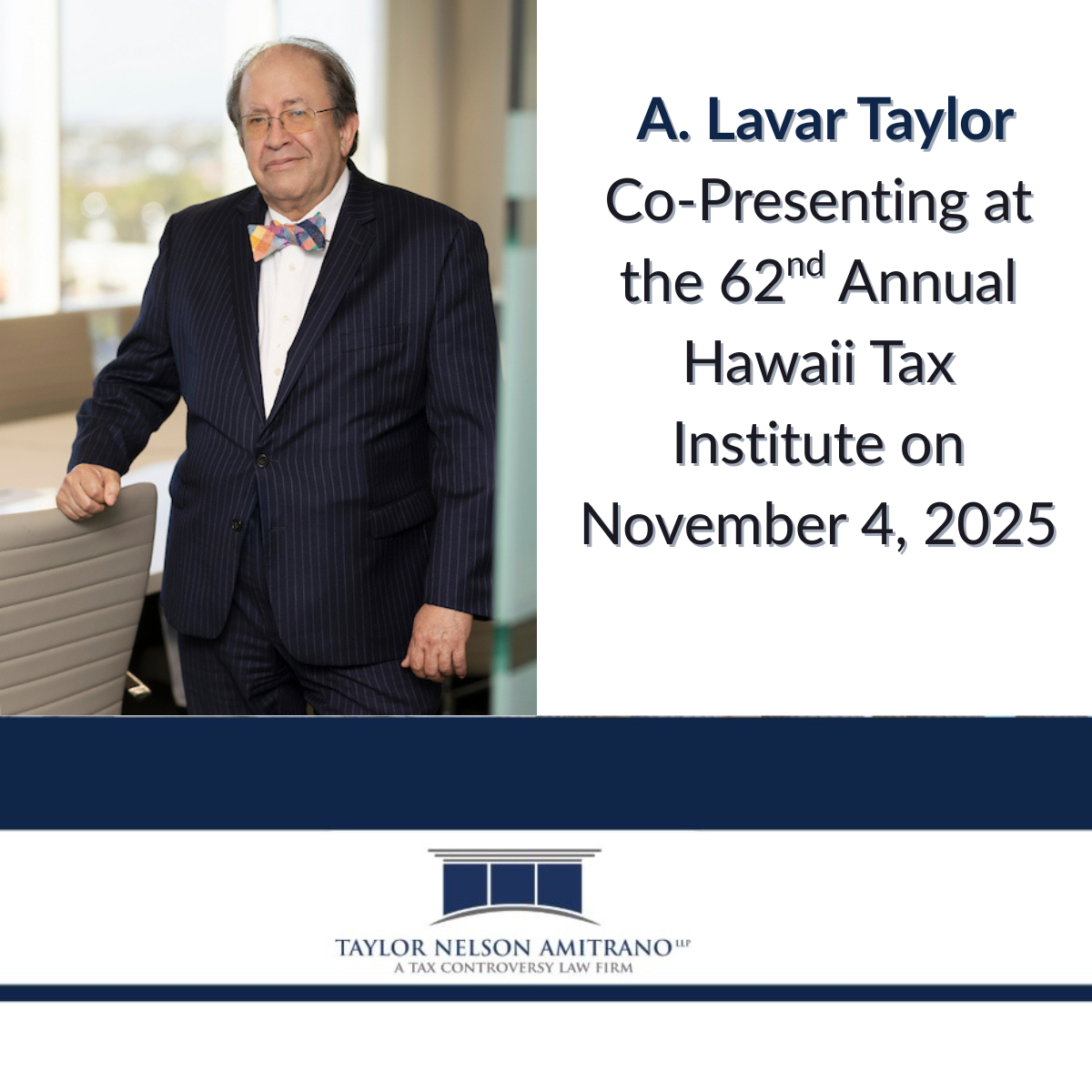 A. Lavar Taylor Presenting Session at 62nd Annual Hawaii Tax Institute in November