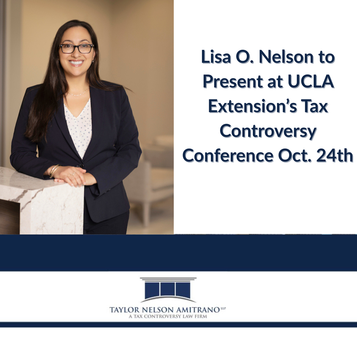 Partner Lisa Nelson to Present at UCLA Extension’s 41st Annual Tax Controversy Conference