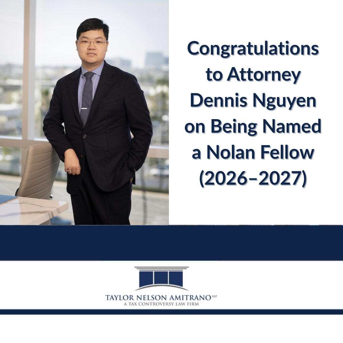 Dennis Nguyen Selected for Prestigious ABA Tax Section Nolan Fellowship (2026–2027)