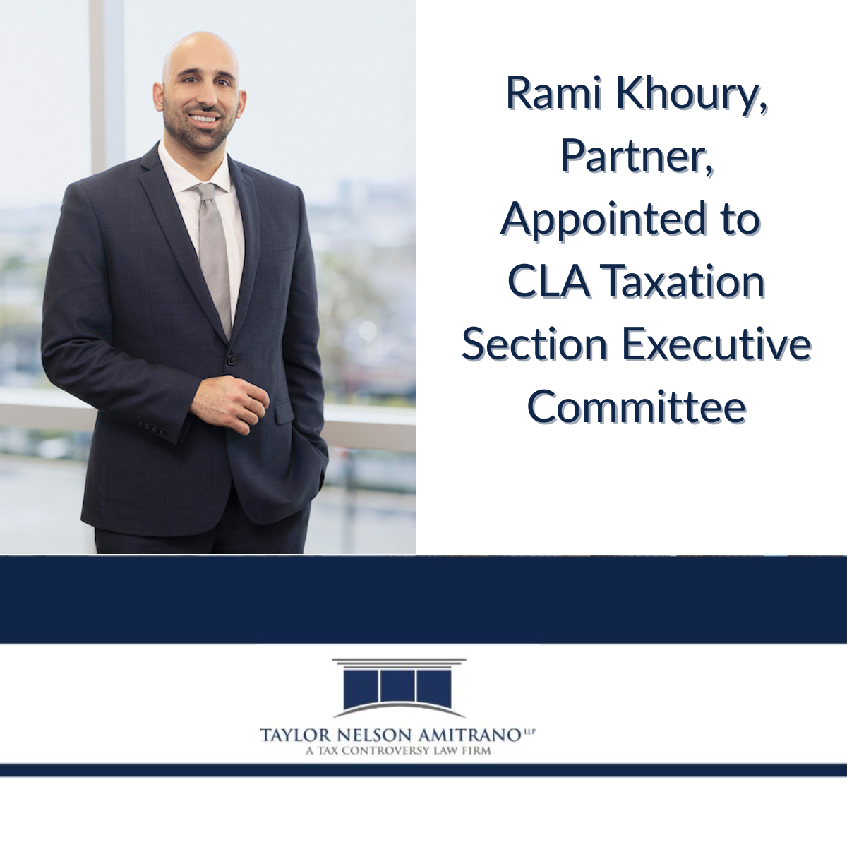 Partner Rami Khoury Appointed to the California Lawyer’s Association Taxation Section’s Executive Committee